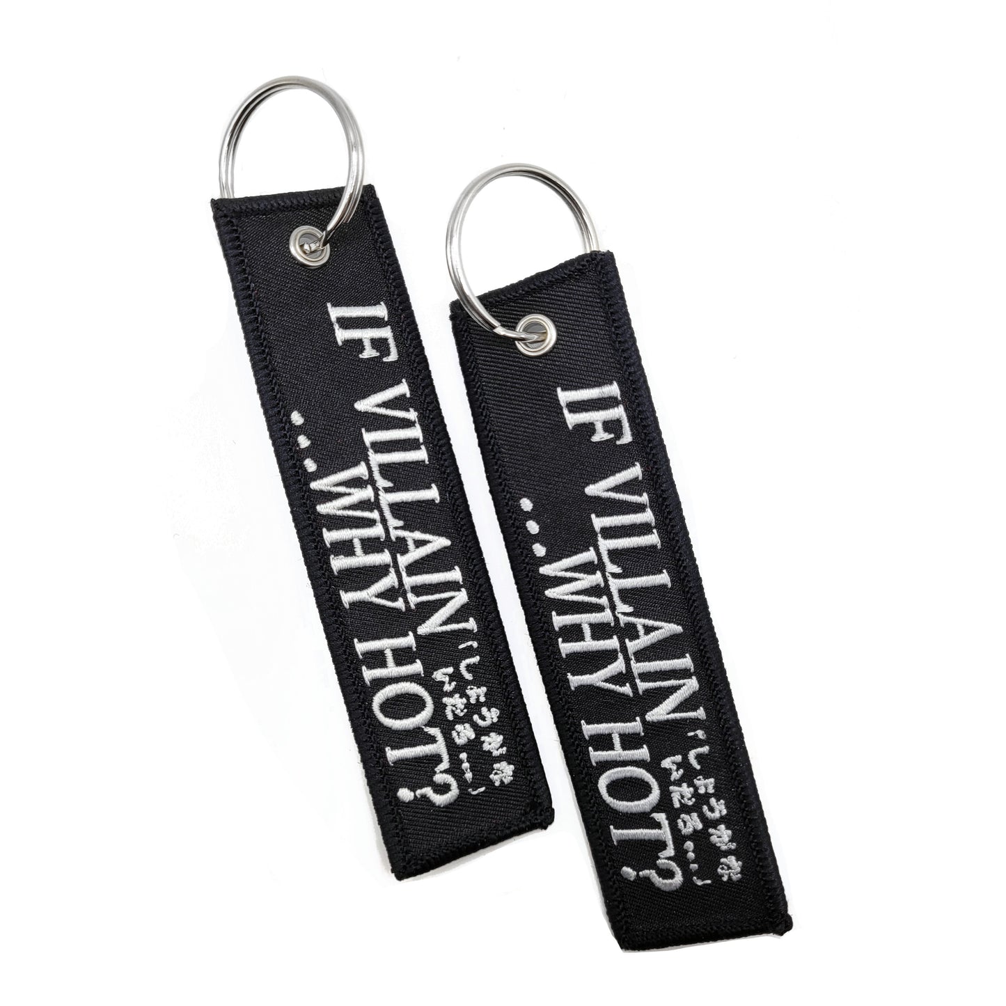 If Villain, Why Hot? Embroidered Flight Tag Keychain